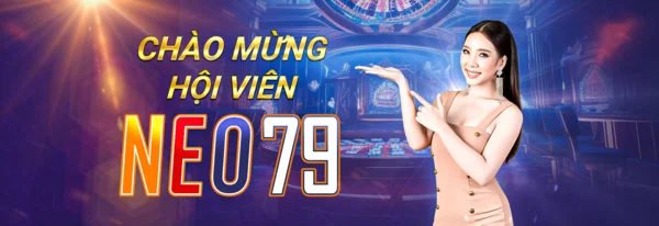 Nền tảng NEO79 - điểm đến của sự uy tín