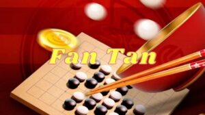 Cách chơi Fantan – Hướng dẫn chơi đơn giản đặt đâu thắng đó