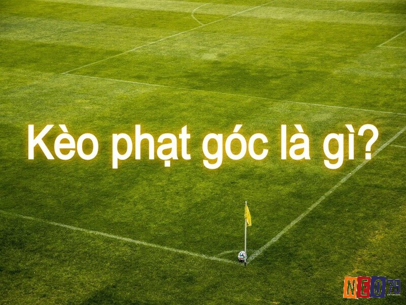 Kèo phạt góc Chẵn Lẻ là gì? ví dụ về cách cược kèo phạt góc chẵn lẻ