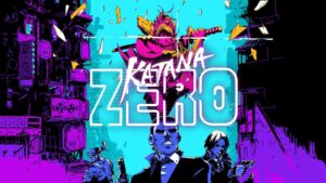 Game Katana Zero - Game chặt chém phong cách đồ họa 8-bit