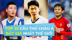 Top 10 cầu thủ đắt giá nhất châu á: Những cầu thủ nổi bật nhất